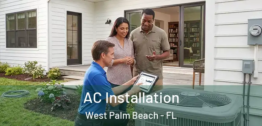  AC Installation West Palm Beach - FL