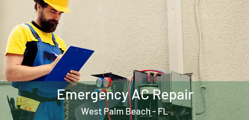 Emergency AC Repair West Palm Beach - FL