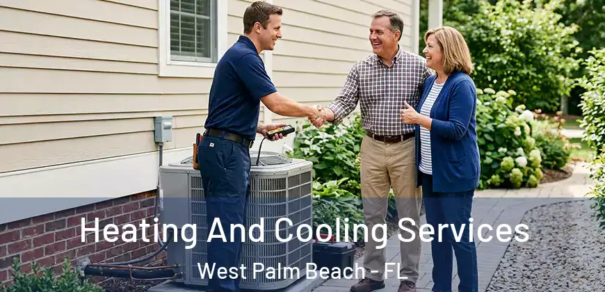  Heating And Cooling Services West Palm Beach - FL