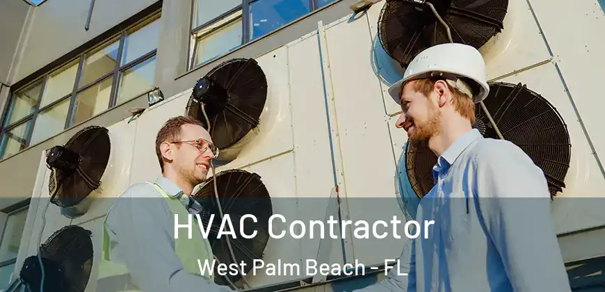  HVAC Contractor West Palm Beach - FL