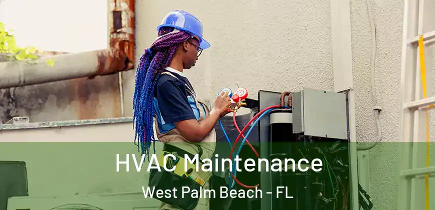  HVAC Maintenance West Palm Beach - FL